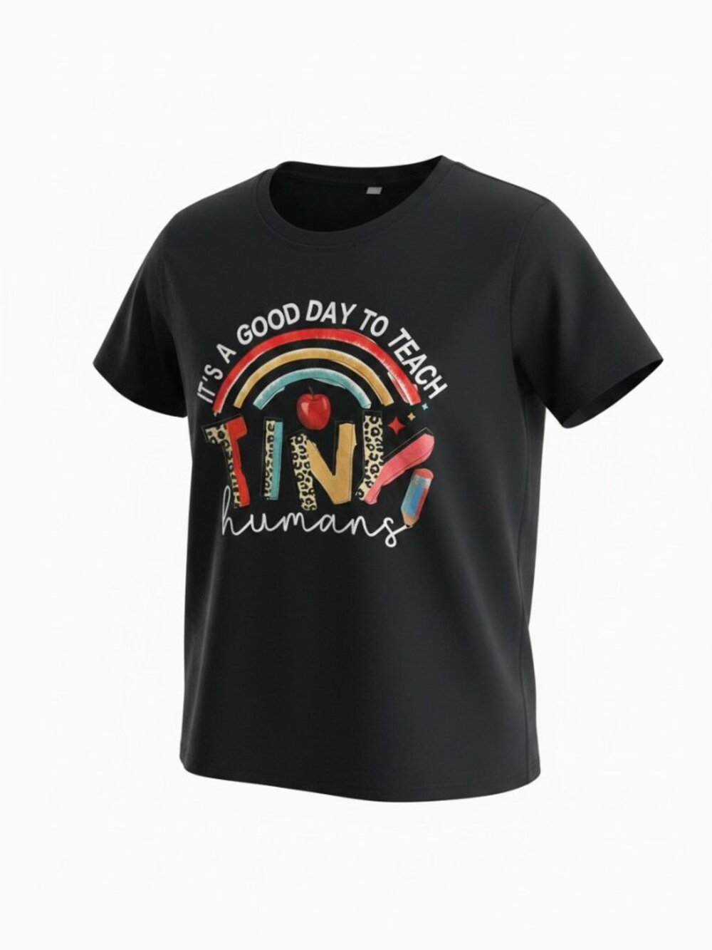 Teacher T-Shirt A Good Day to Teach Tiny Humans Women's Size Large Black
